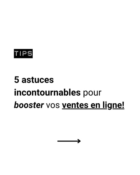 5 astuces incontournables pour booster vos ventes en ligne!