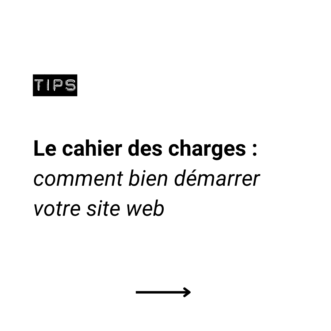 Le cahier des charges : comment bien démarrer votre site web