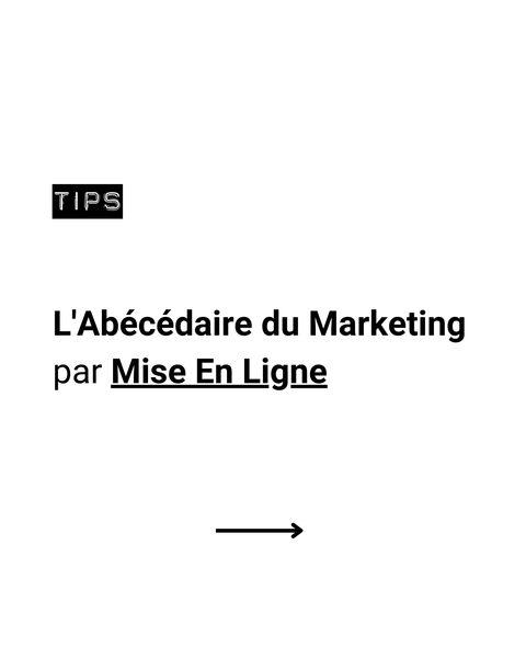 L'Abécédaire du Marketing par Mise En Ligne