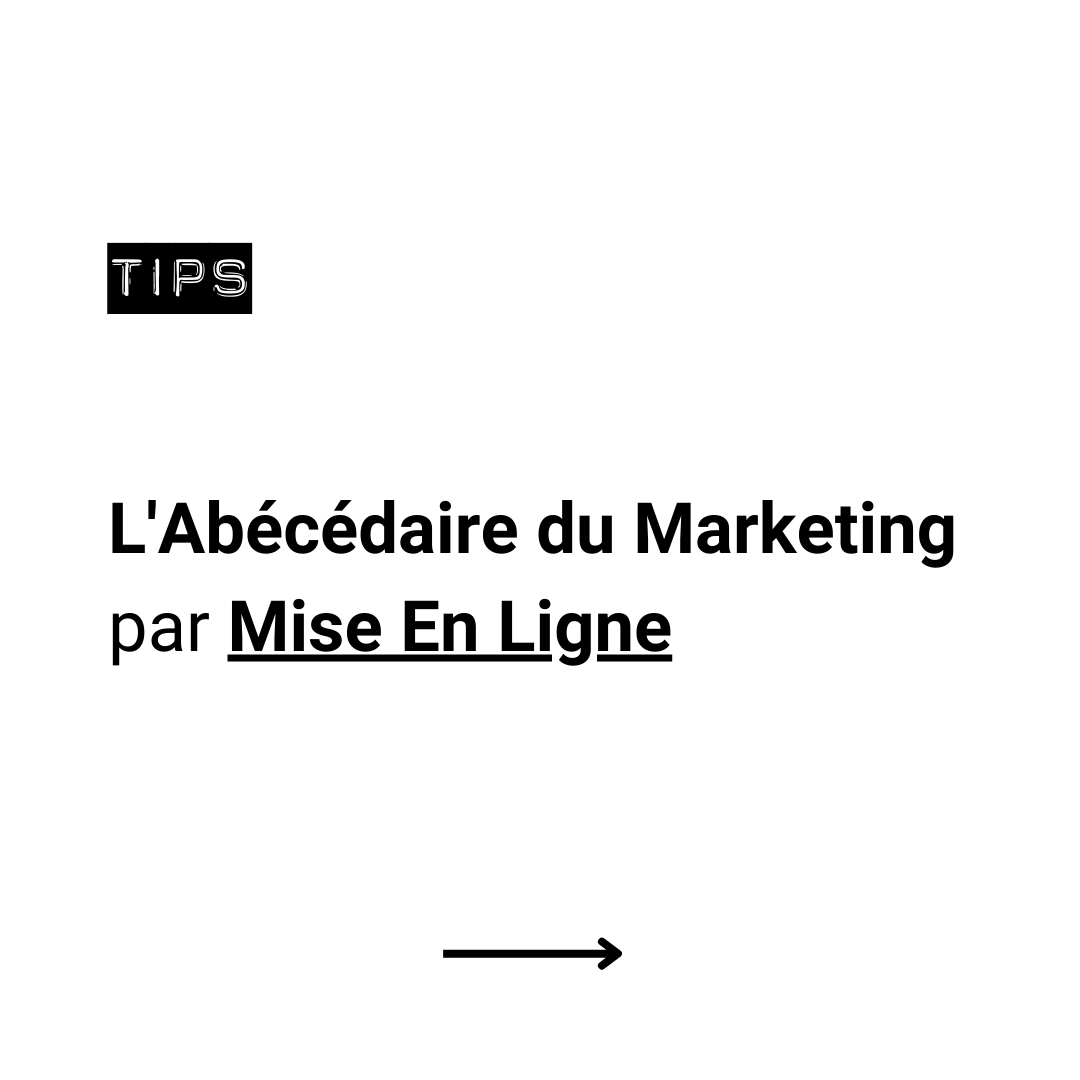 L'Abécédaire du Marketing par Mise En Ligne