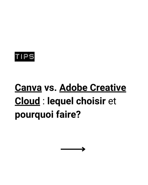 Canva vs. Adobe Creative Cloud : lequel choisir et pourquoi faire?